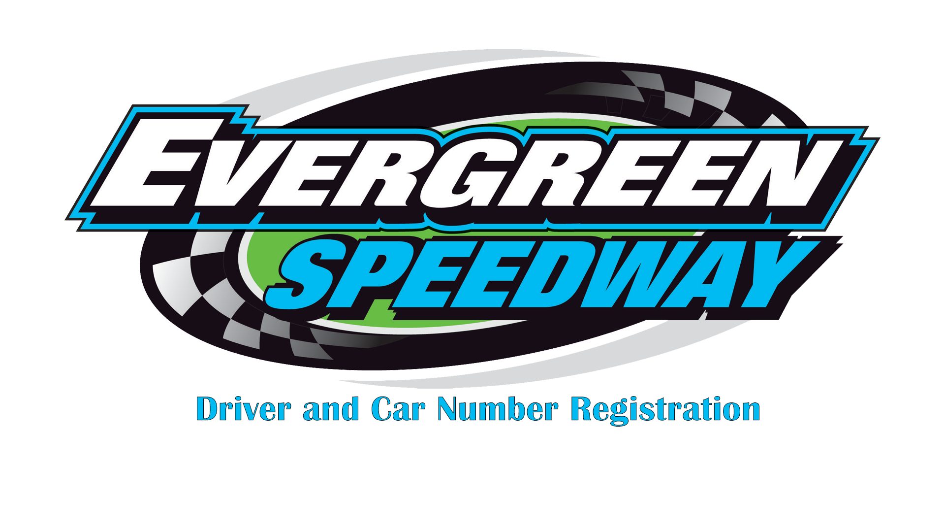 2024 Driver Profile/Number Registration Page Evergreen Speedway