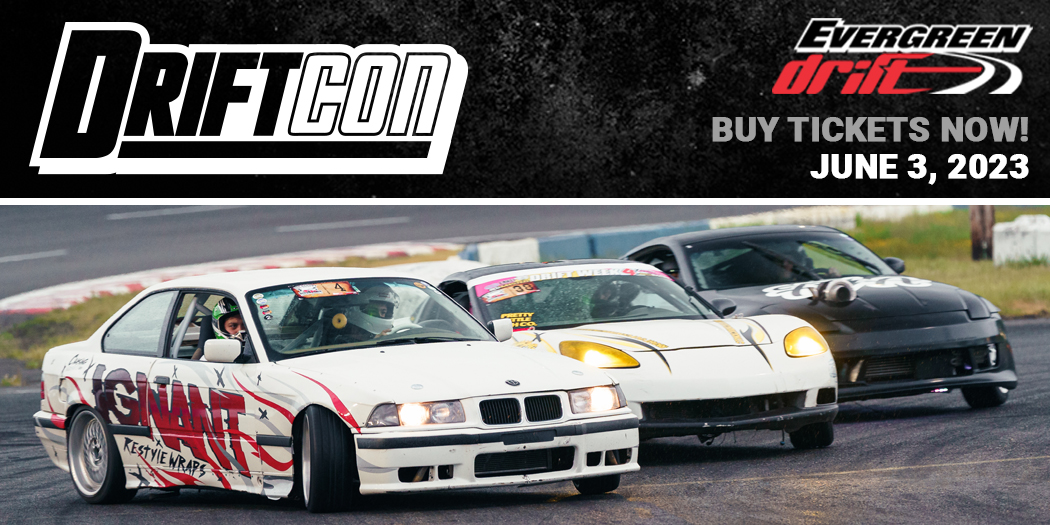 June 3rd, 2023 DriftCon Presented By Bardahl Evergreen Speedway