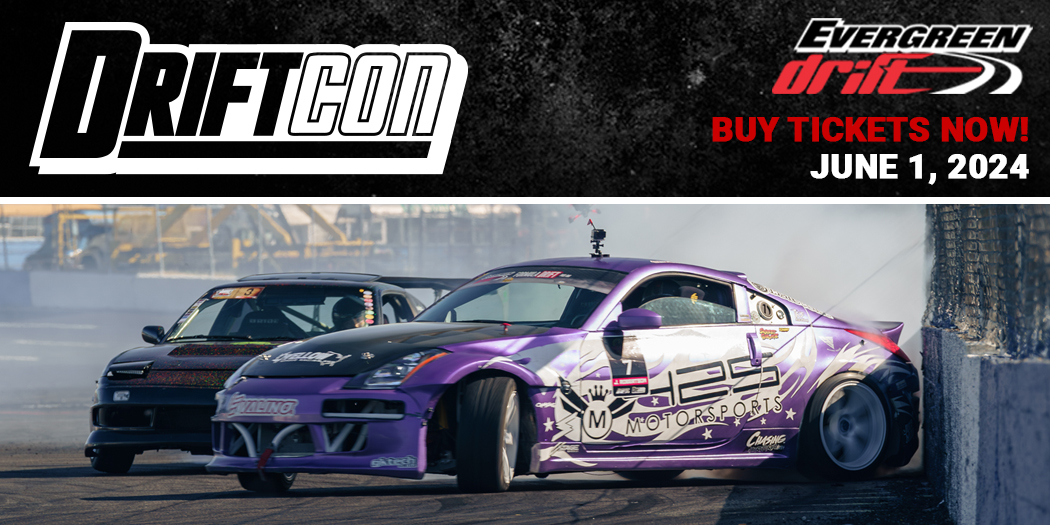 June 1st, 2024 DriftCon - Evergreen Speedway