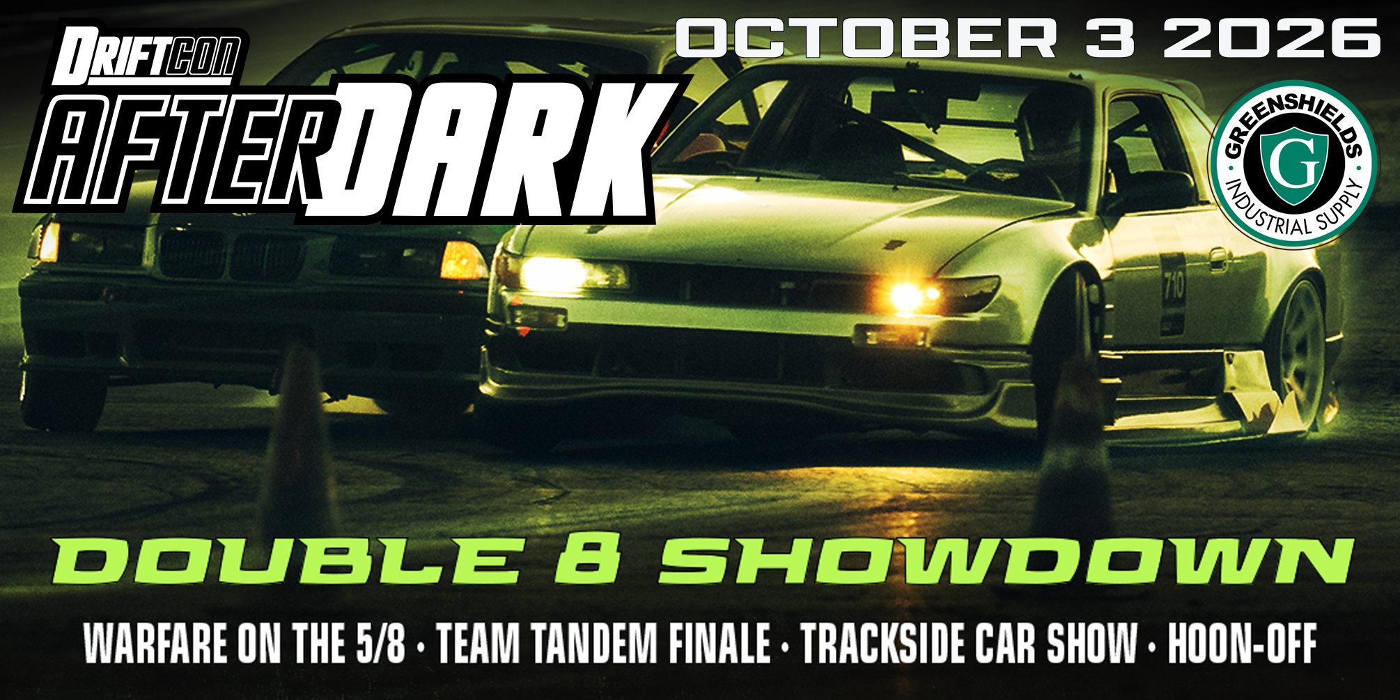 SATURDAY OCTOBER 3RD, 2026 – DRIFTCON AFTERDARK PRESENTED BY